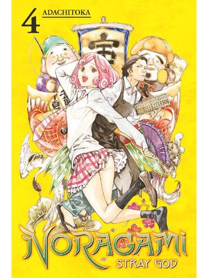 cover image of Noragami: Stray God, Volume 4